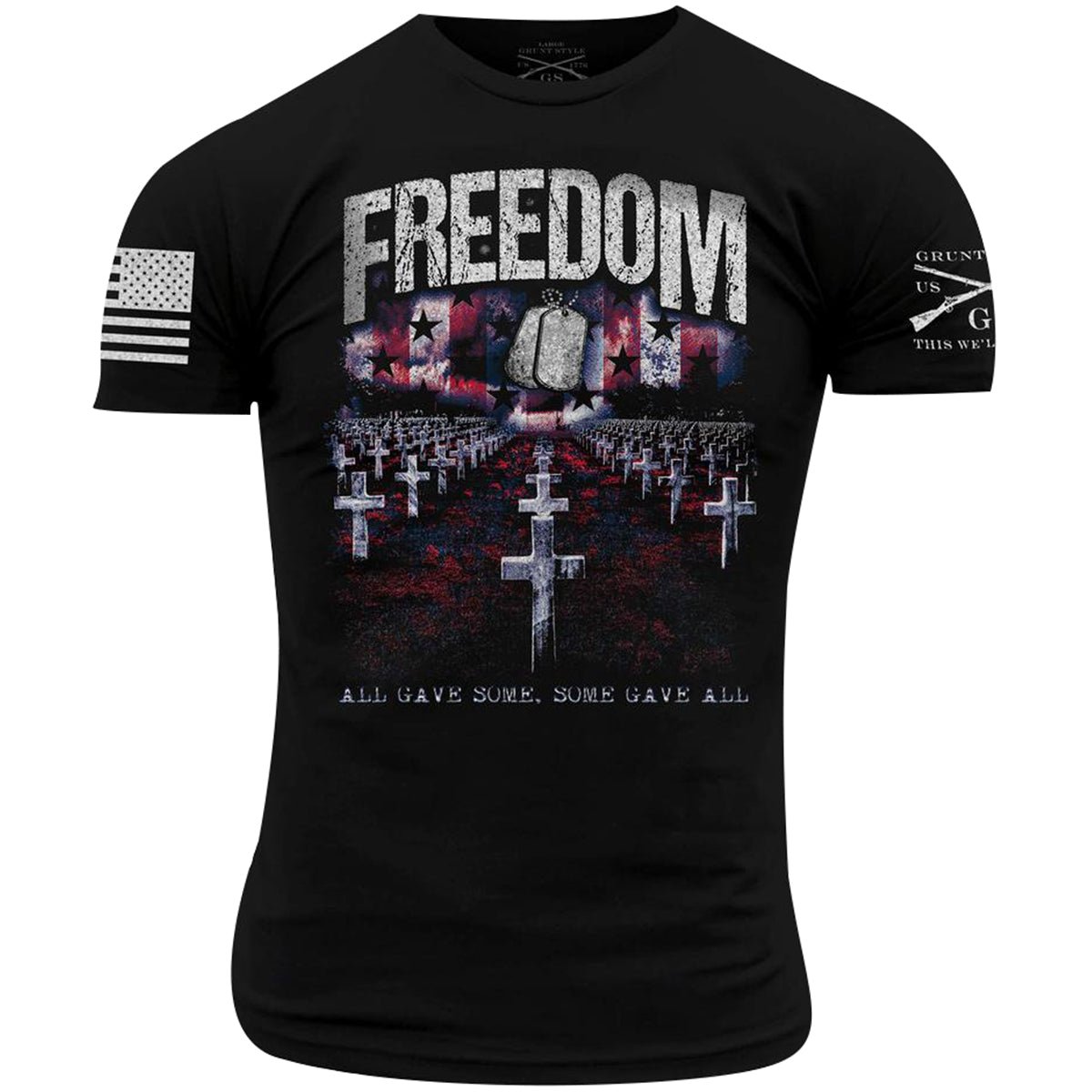 Grunt Style All Gave Some, Some Gave All T-Shirt - Black - Forza Sports