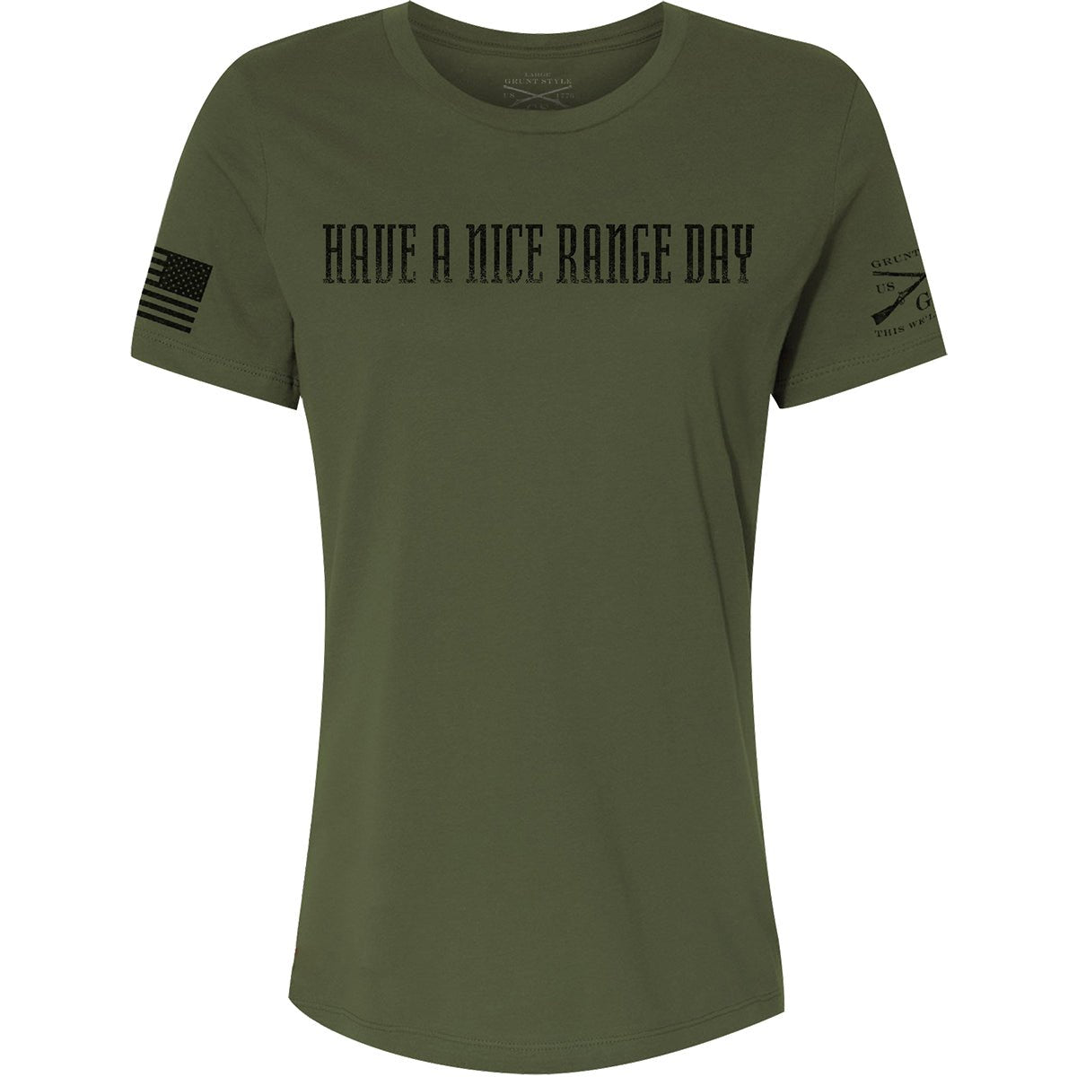 Grunt Style Women's Have A Nice Range Day Relaxed Fit T-Shirt - Military Green - Forza Sports