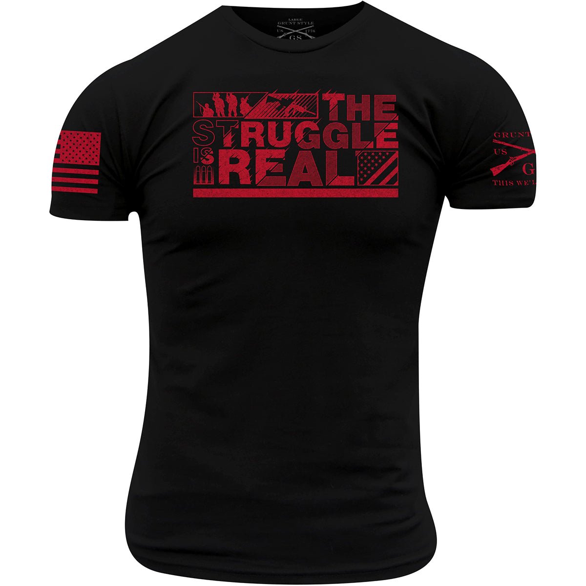 Grunt Style The Struggle Is Real T-Shirt - Black - Forza Sports