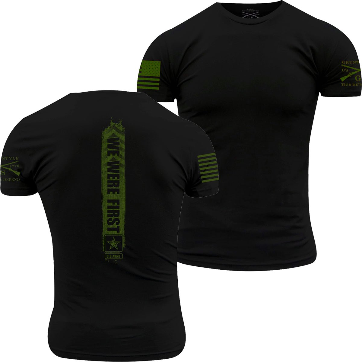 Grunt Style Army - We Were First T-Shirt - Green Ink - Forza Sports