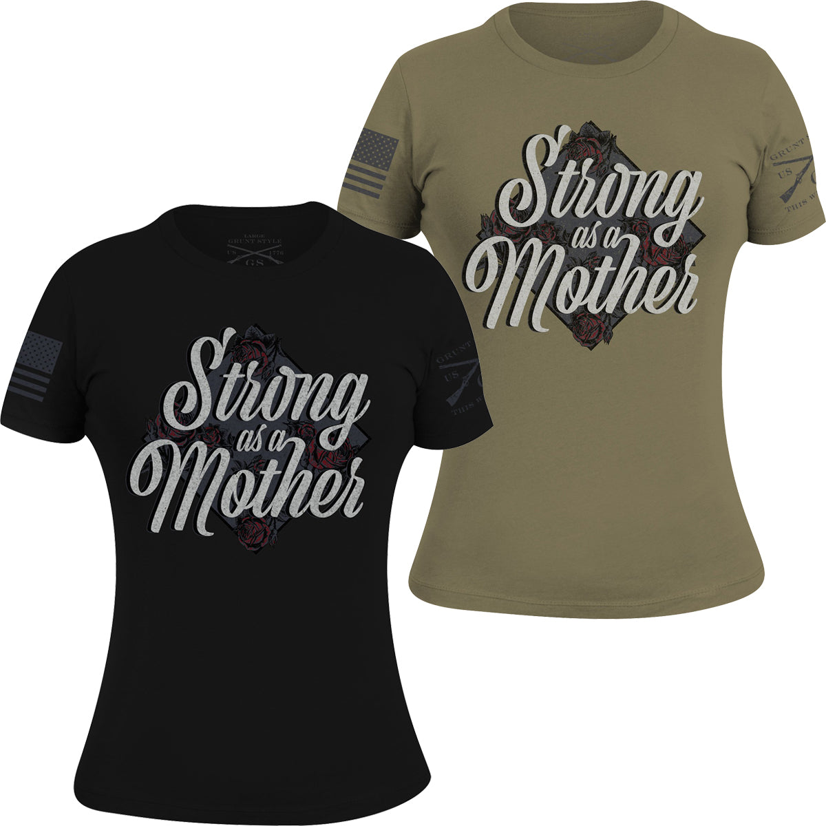 Grunt Style Women's Strong As A Mother T-Shirt Grunt Style