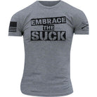 Grunt Style Embrace the Suck T-Shirt Grunt Style