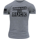 Grunt Style Embrace the Suck T-Shirt - Forza Sports