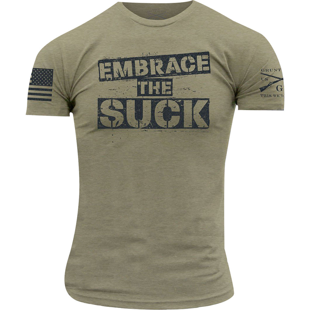 Grunt Style Embrace the Suck T-Shirt - Light Olive Grunt Style