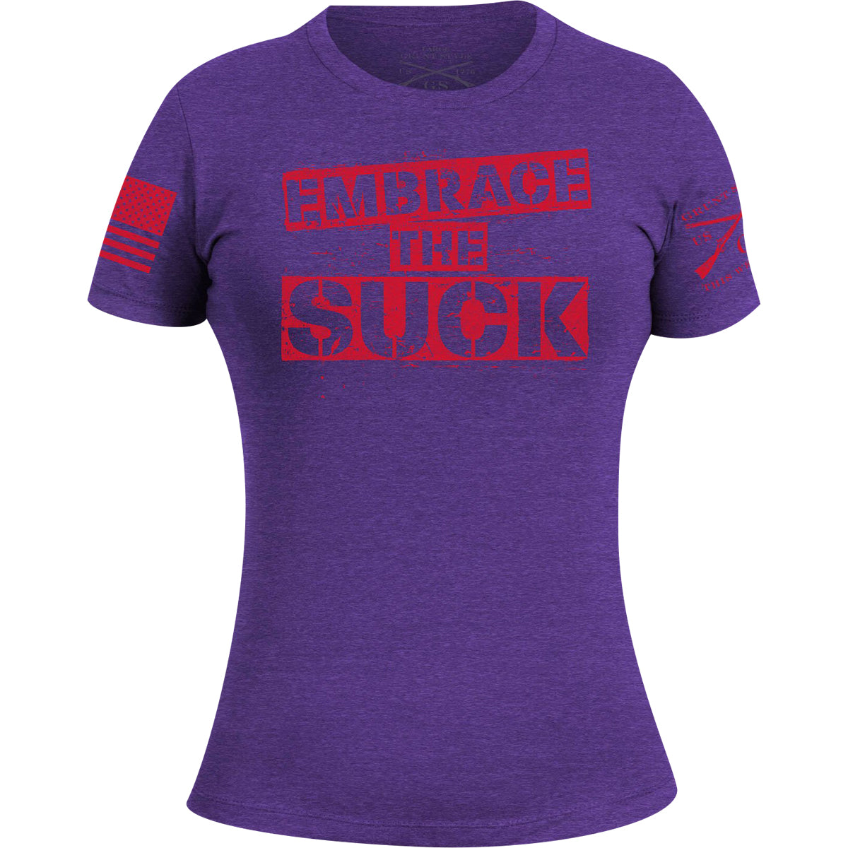 Grunt Style Women's Embrace the Suck T-Shirt - Purple Rush Grunt Style