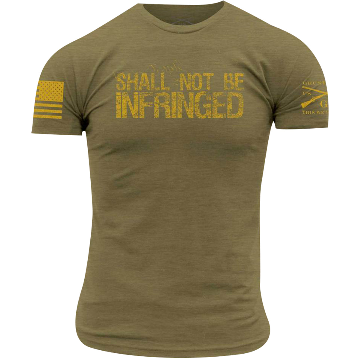 Grunt Style Shall Not Be Infringed T-Shirt - Olive Green Grunt Style
