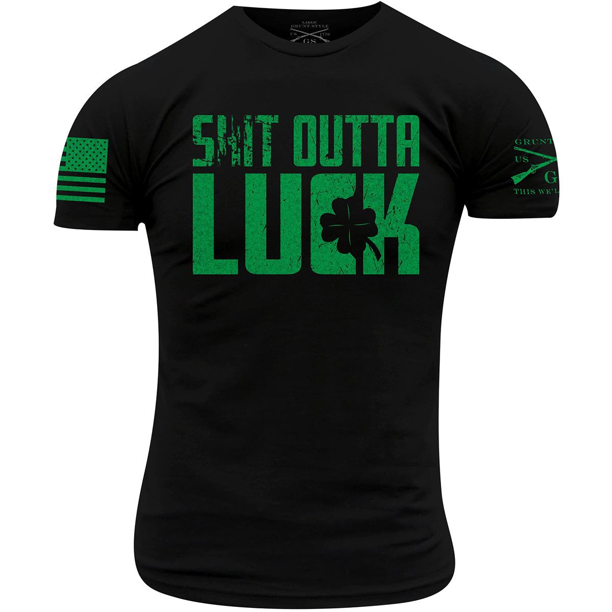 Grunt Style Sh*t Outta Luck T-Shirt - Black Grunt Style