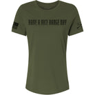 Grunt Style Women's Have A Nice Range Day Relaxed Fit T-Shirt - Military Green Grunt Style