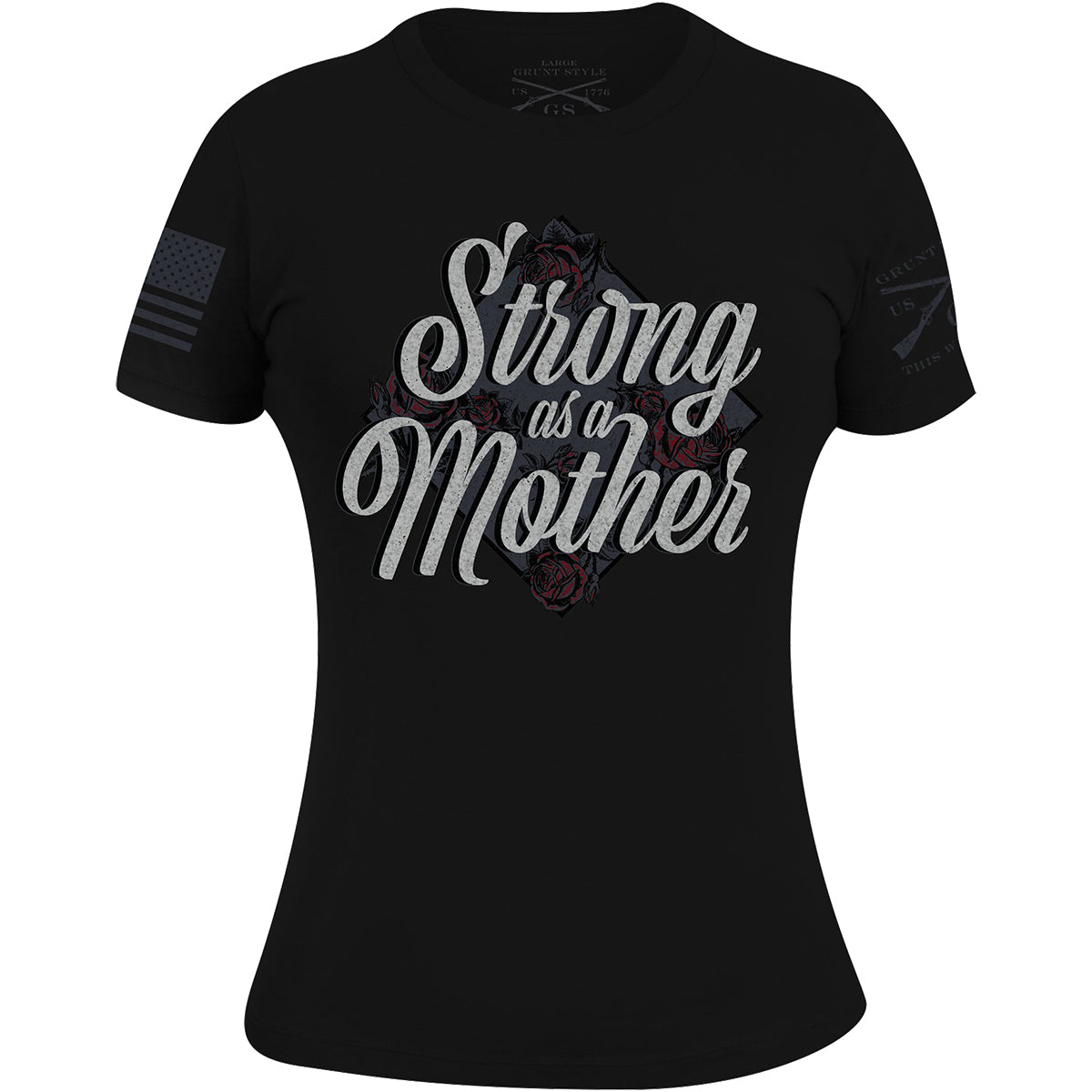 Grunt Style Women's Strong As A Mother T-Shirt Grunt Style