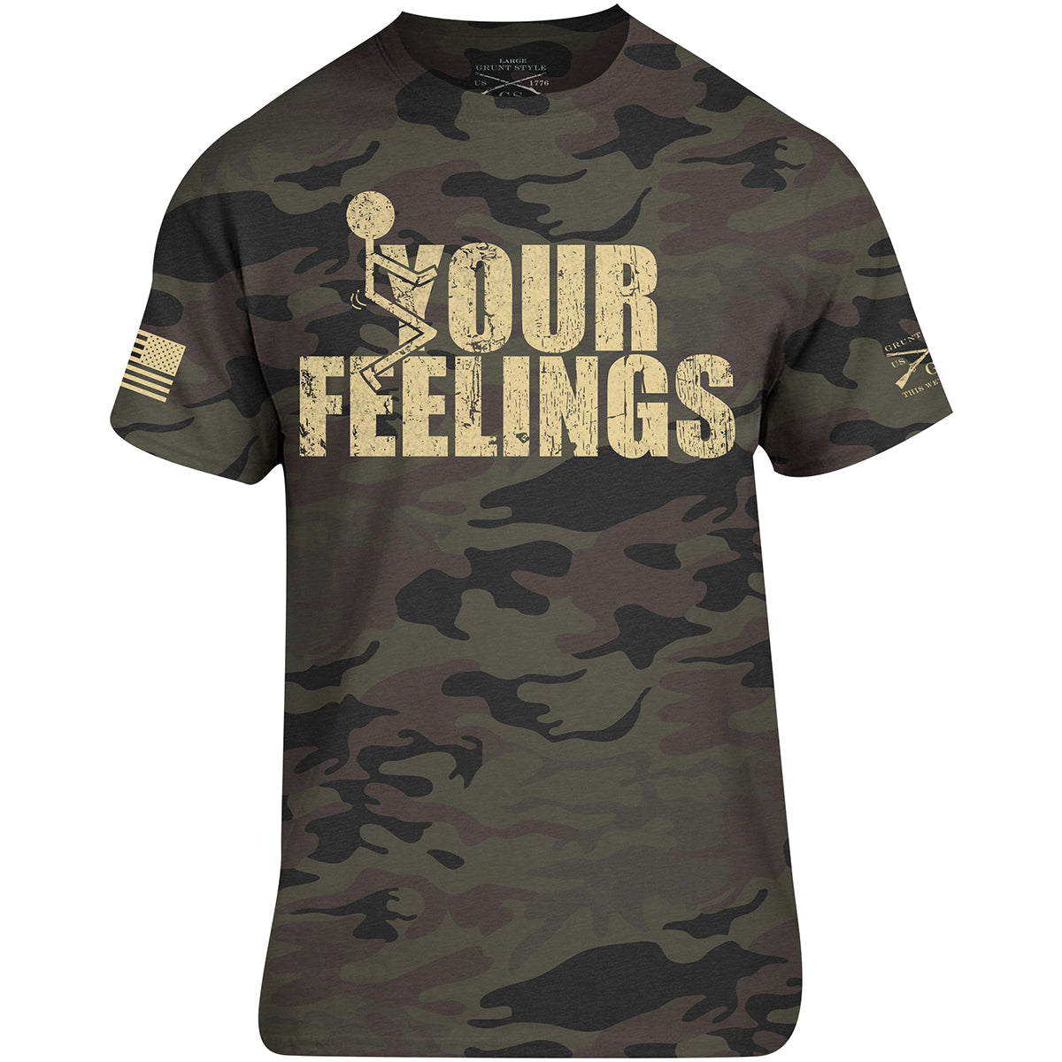 Grunt Style Fck Your Feelings T-Shirt - Camo Grunt Style