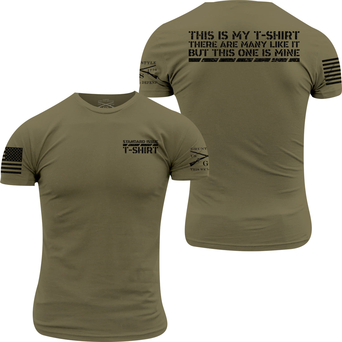 Grunt Style This Is My T-Shirt T-Shirt - Military Green Grunt Style
